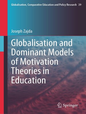 cover image of Globalisation and Dominant Models of Motivation Theories in Education